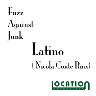 Album herunterladen Fuzz Against Junk - Latino Nicola Conte Remix