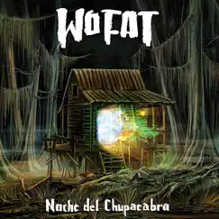 Noche del Chupacabra by Wo Fat album reviews, ratings, credits