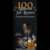100 Boleros for Lovers - Instrumentals for That Romantic Moment artwork