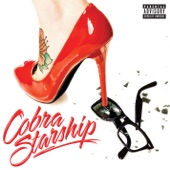 You Make Me Feel ... (feat. Sabi) by Cobra Starship