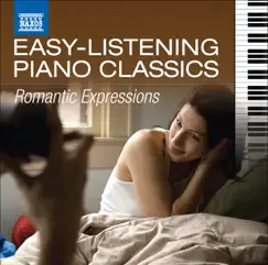 Easy-Listening Piano Classics: Romantic Expressions by Ashley Wass, Håvard Gimse, Risto Lauriala, Douglas Riva, Peter Nagy, Madoka Inui, Joseph Banowetz & Jeffrey Biegel album reviews, ratings, credits