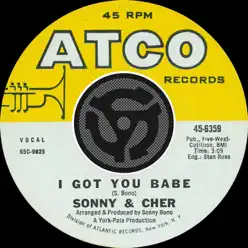 I Got You Babe / It's Gonna Rain [Digital 45] - Single - Sonny and Cher