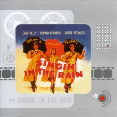 Singin' In the Rain (Soundtrack from the Motion Picture) - Nacio Herb Brown