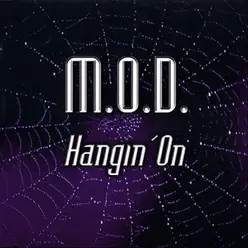 Hangin' On - M.O.D. Hangin' On - M.O.D.