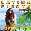 Latina Fiesta Best Hits, Vol. 6 (The Best Latin America)