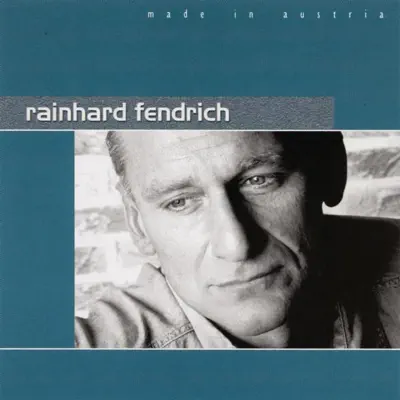 Made In Austria - Rainhard Fendrich