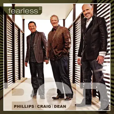 Fearless - Phillips, Craig & Dean