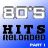80's Hits Reloaded, Pt. 1