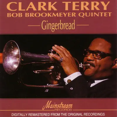 Gingerbread - Clark Terry