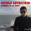 Nicola Lovecchio - Torno domani