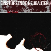 Einstürzende Neubauten - Die Genaue Zeit