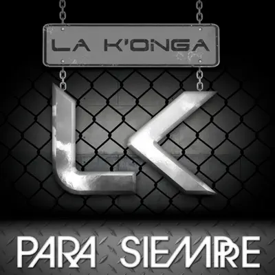 Para Siempre - La K'onga