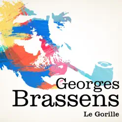 Le gorille (Remastered) - Single - Georges Brassens