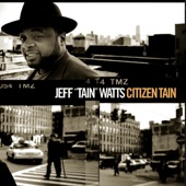 Jeff "Tain" Watts - Blutain, Jr.