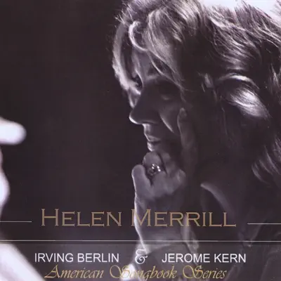 American Songbook Series: Irving Berlin and Jerome Kern - Helen Merrill