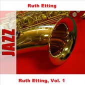 Ruth Etting - I'll Never Havge To Dream Again