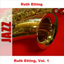 Ruth Etting, Vol. 1 - Ruth Etting