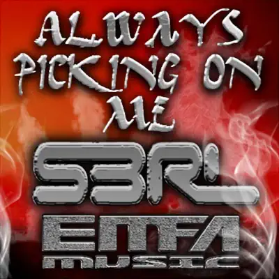 Always Picking On Me - Single - S3RL