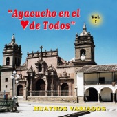 Ayacucho En El Corazon De Todos Vol. 1 artwork