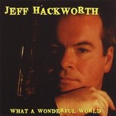 Jeff Hackworth - I'm Thru Talkin'