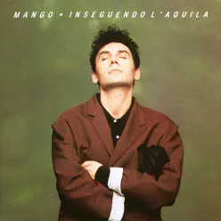 Inseguendo L'aquila - Mango