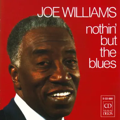 Nothin' But the Blues - Joe Williams