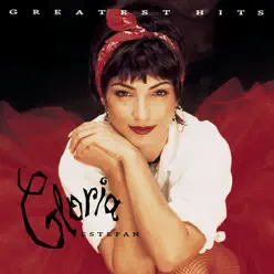 Gloria Estefan: Greatest Hits - Gloria Estefan