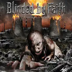 Chernobyl Survivor - Blinded By Faith Chernobyl Survivor - Blinded By Faith
