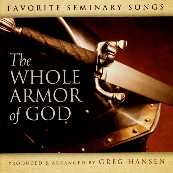 The Whole Armor of God by Greg Hansen on Apple Music