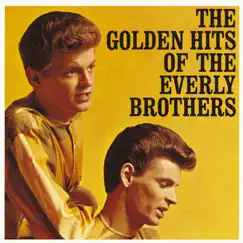 The Golden Hits of the Everly Brothers by The Everly Brothers album reviews, ratings, credits