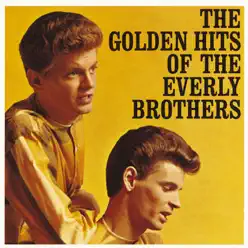 The Golden Hits of the Everly Brothers - The Everly Brothers