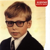 Scanner - Hearing Is Believing
