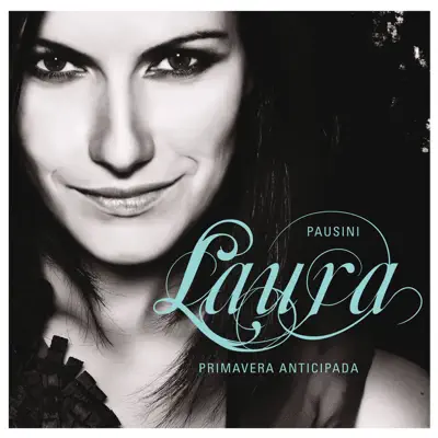 Primavera Anticipada (Deluxe Spanish Versión) - Laura Pausini
