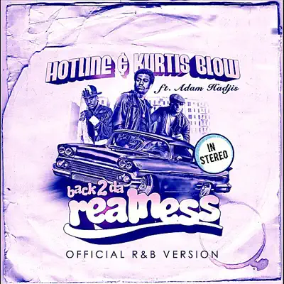 Back2darealness (Official R&B Version) [feat. Adam Hadjis] - Single - Kurtis Blow