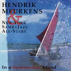 In a Sentimental Mood - Hendrik Meurkens In a Sentimental Mood - Hendrik Meurkens