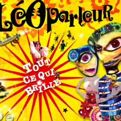 Tout ce qui brille - LéOparleur Tout ce qui brille - LéOparleur