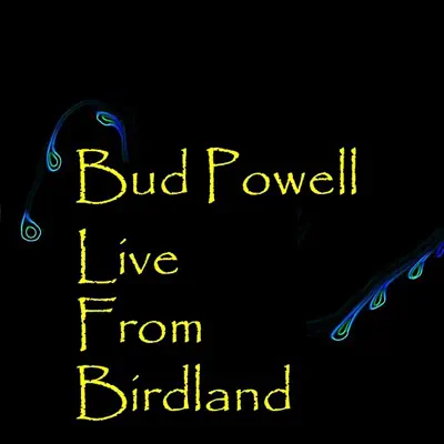 Live from Birdland - Bud Powell