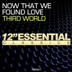 Now That We Found Love (Remastered) - EP - Third World