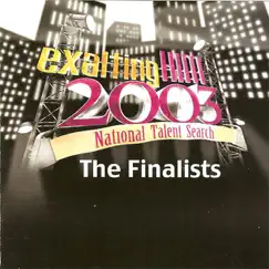 Exalting Him 2003: The Finalists by Various Artists album reviews, ratings, credits