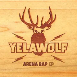 Arena Rap - Yelawolf