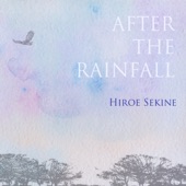 Hiroe Sekine - After the Rainfall