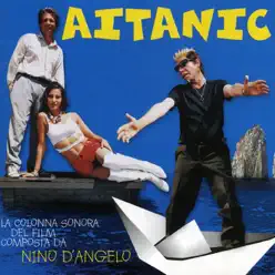 Aitanic - Nino D'Angelo