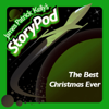 The Best Christmas Ever (Unabridged) [Unabridged Fiction] - James Patrick Kelly