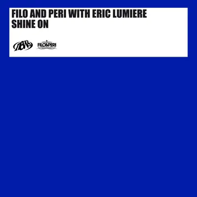 Shine On - EP - Filo & Peri