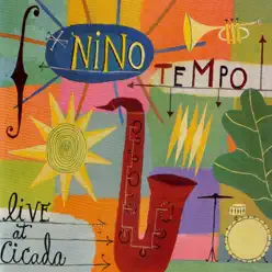Live At Cicada - Nino Tempo Live At Cicada - Nino Tempo