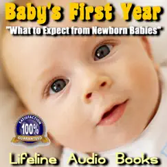 Baby's First Year - What to Expect from Newborn Babies by Lifeline Audio Books album reviews, ratings, credits