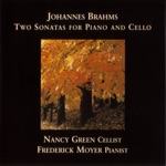 Nancy Green (cello); Frederick Moyer (piano) - Sonata No. 1 in e Minor, Op. 38