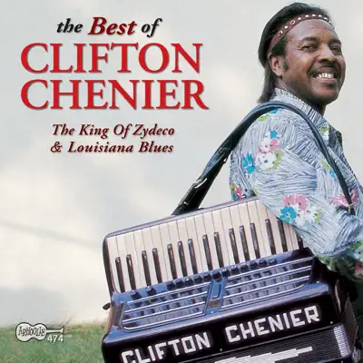 The Best of Clifton Chenier - Clifton Chenier