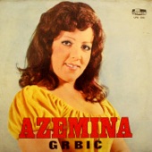 Azemina Grbic - Volim Te, Volim I Ako Ne Smem