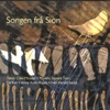 Songen Fra Sion, 2006